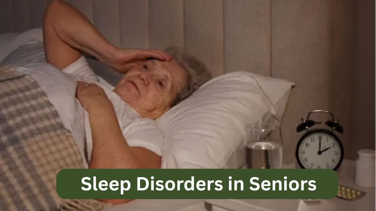 Sleep Disorders in Seniors: Causes and Remedies