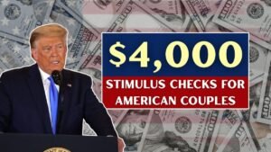 $4,000 Stimulus Checks Proposed for American Couples: Trump’s Big Plan Explained
