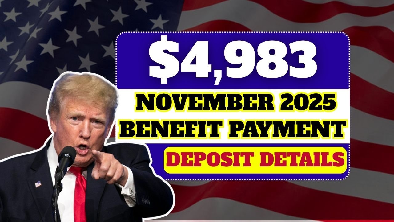 November 2025 $4,983 Benefit Payment: Key Eligibility Rules and Deposit Details for Americans