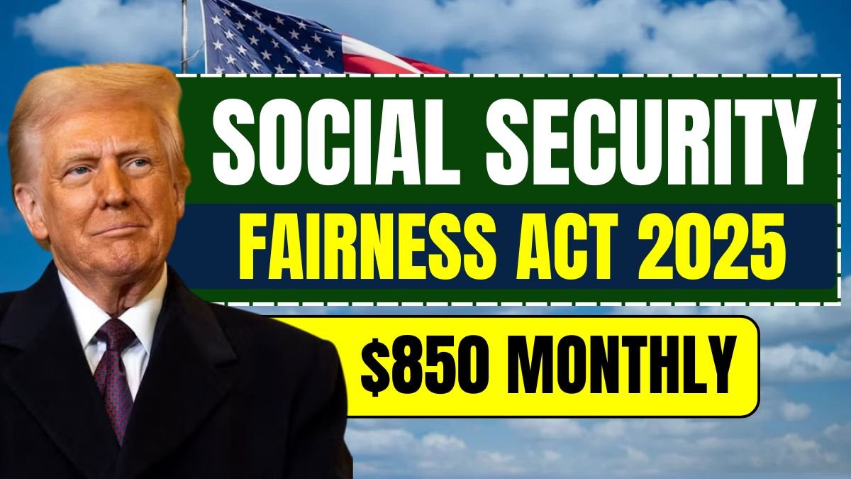 Social Security Fairness Act 2025 Brings $850 Monthly Pay Raise for Retired Couples