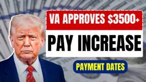 VA Approves $3500+ Monthly Benefits: Eligibility Criteria & Complete Payment Schedule